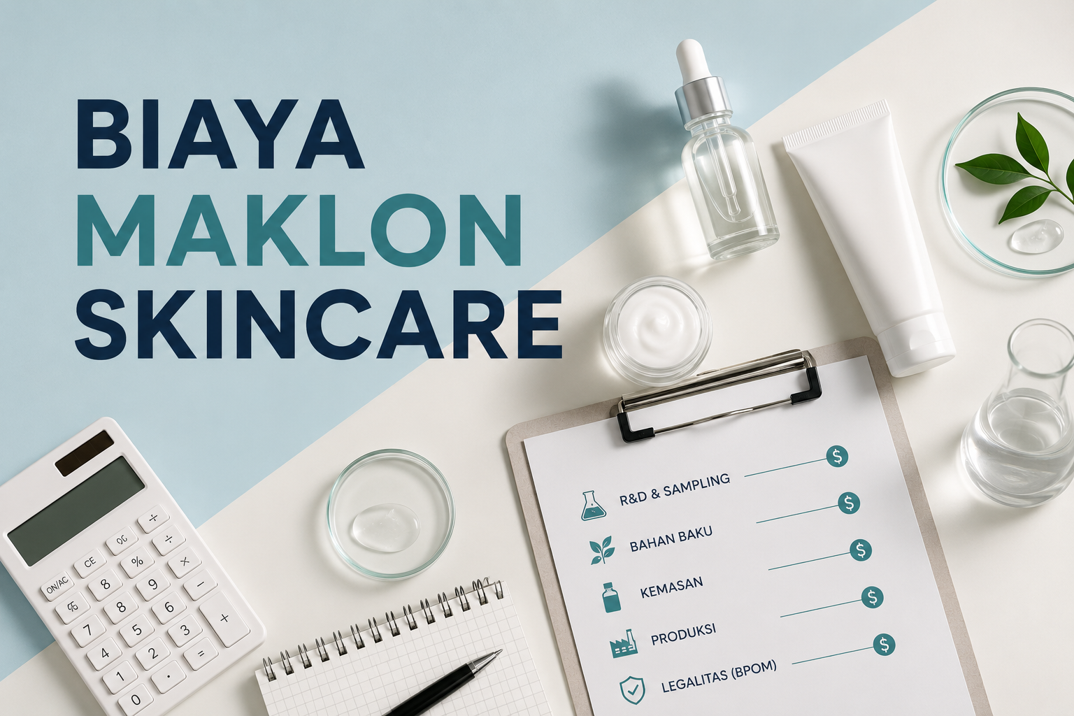 Biaya Maklon Skincare 2026 : Yang Sering Tidak Diceritakan ke Kamu