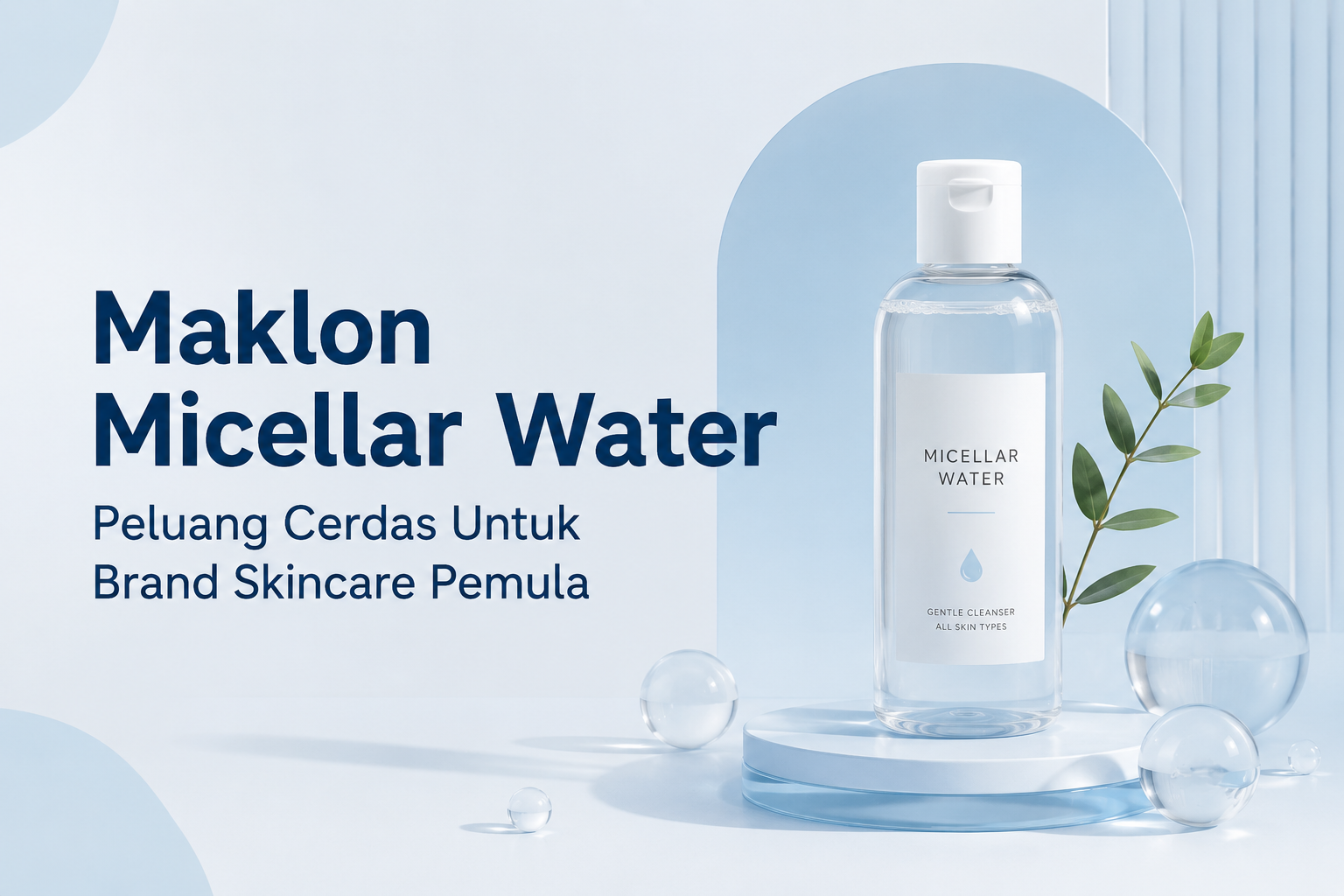 Cara Maklon Micellar Water Mudah, Murah, BPOM Ready